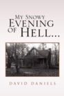 My Snowy Evening of Hell... - Book