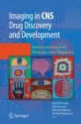 Imaging in CNS Drug Discovery and Development : Implications for Disease and Therapy - Book