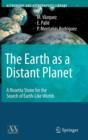 The Earth as a Distant Planet : A Rosetta Stone for the Search of Earth-Like Worlds - Book
