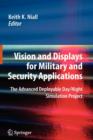 Vision and Displays for Military and Security Applications : The Advanced Deployable Day/Night Simulation Project - Book