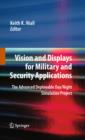 Vision and Displays for Military and Security Applications : The Advanced Deployable Day/Night Simulation Project - eBook