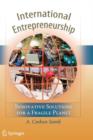 International Entrepreneurship : Innovative Solutions for a Fragile Planet - Book
