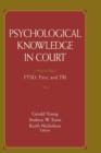 Psychological Knowledge in Court : PTSD, Pain, and TBI - Book