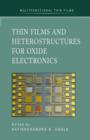 Thin Films and Heterostructures for Oxide Electronics - Book