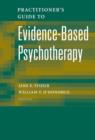 Practitioner's Guide to Evidence-Based Psychotherapy - Book