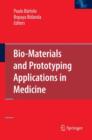 Bio-Materials and Prototyping Applications in Medicine - Book