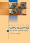 Principles of Computer Graphics : Theory and Practice Using OpenGL and Maya (R) - Book