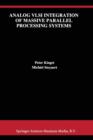 Analog VLSI Integration of Massive Parallel Signal Processing Systems - Book