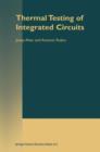Thermal Testing of Integrated Circuits - Book
