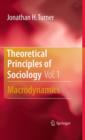 Theoretical Principles of Sociology, Volume 1 : Macrodynamics - Book