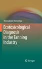 Ecotoxicological Diagnosis in the Tanning Industry - eBook