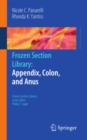 Frozen Section Library: Appendix, Colon, and Anus - eBook