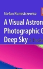 A Visual Astronomer's Photographic Guide to the Deep Sky : A Pocket Field Guide - eBook