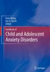 Handbook of Child and Adolescent Anxiety Disorders - Book