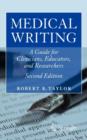 Medical Writing : A Guide for Clinicians, Educators, and Researchers - Book