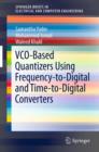 VCO-Based Quantizers Using Frequency-to-Digital and Time-to-Digital Converters - eBook