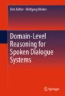 Domain-Level Reasoning for Spoken Dialogue Systems - eBook