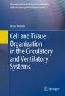 Cell and Tissue Organization in the Circulatory and Ventilatory Systems - eBook