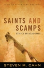 Saints and Scamps : Ethics in Academia - Book