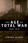 The Age of Total War, 1860-1945 - Book