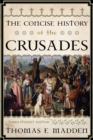 The Concise History of the Crusades - Book