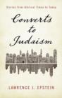 Converts to Judaism : Stories from Biblical Times to Today - Book