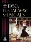 The Complete Book of 1950s Broadway Musicals - Book