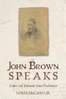 John Brown Speaks : Letters and Statements from Charlestown - Book