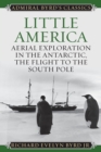 Little America : Aerial Exploration in the Antarctic, The Flight to the South Pole - Book