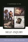 Self-Injury : The Ultimate Teen Guide - Book
