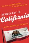 Democracy in California : Politics and Government in the Golden State - Book