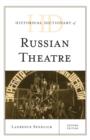 Historical Dictionary of Russian Theatre - Book