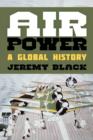 Air Power : A Global History - Book