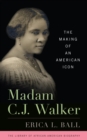 Madam C.J. Walker : The Making of an American Icon - Book