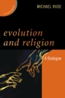 Evolution and Religion : A Dialogue - Book