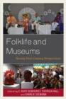 Folklife and Museums : Twenty-First Century Perspectives - Book