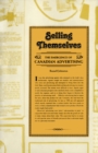 Selling Themselves : The Emergence of Canadian Advertising - Book