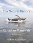 The Natural History of Canadian Mammals : Marine Mammals - eBook