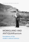 Momigliano and Antiquarianism : Foundations of the Modern Cultural Sciences - Book