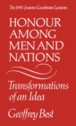 Honour Among Men and Nations : Transformations of an idea - eBook