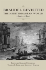Braudel Revisited : The Mediterranean World 1600-1800 - Book