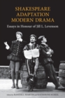 Shakespeare/Adaptation/Modern Drama : Essays in Honour of Jill Levenson - Book