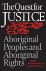 The Quest for Justice : Aboriginal Peoples and Aboriginal Rights - eBook
