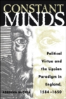 Constant Minds : Political Virtue and the Lipsian Paradigm in England, 1584-1650 - eBook