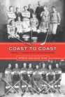 Coast to Coast : Hockey in Canada to the Second World War - eBook