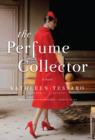 The Perfume Collector : A Novel - eBook