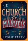 Church Of Marvels : A Novel - eBook