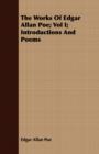 The Works Of Edgar Allan Poe; Vol I; Introductions And Poems - Book