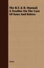 The B.T. & B. Manual; A Treatise On The Care Of Saws And Knives - Book
