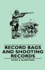 Record Bags and Shooting Records - Book